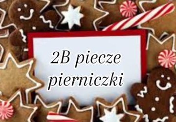 Pieczenie i dekorowanie pierników w klasie 2b